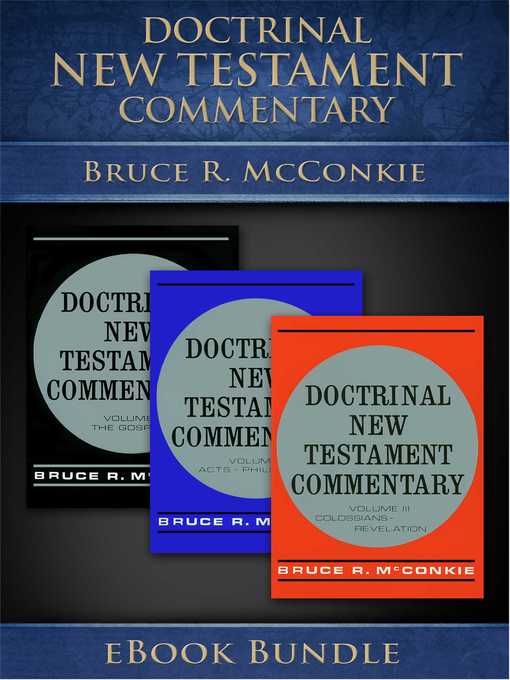 Title details for Doctrinal New Testament Commentary by Bruce R. McConkie - Available